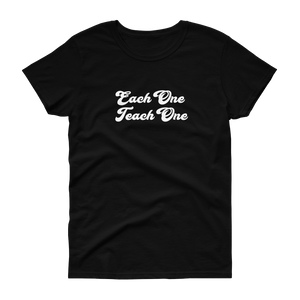 Each One Teach One Women's short sleeve t-shirt