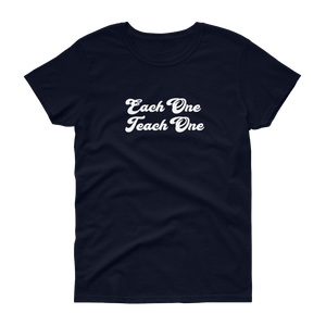 Each One Teach One Women's short sleeve t-shirt
