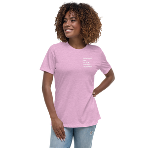 Minding My Black Owned Business Women's Relaxed T-Shirt
